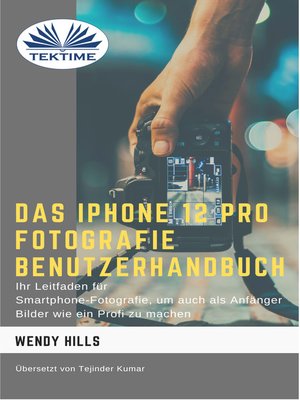 cover image of Das IPhone 12 Pro Fotografie Benutzerhandbuch